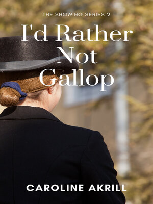 cover image of I'd Rather Not Gallop